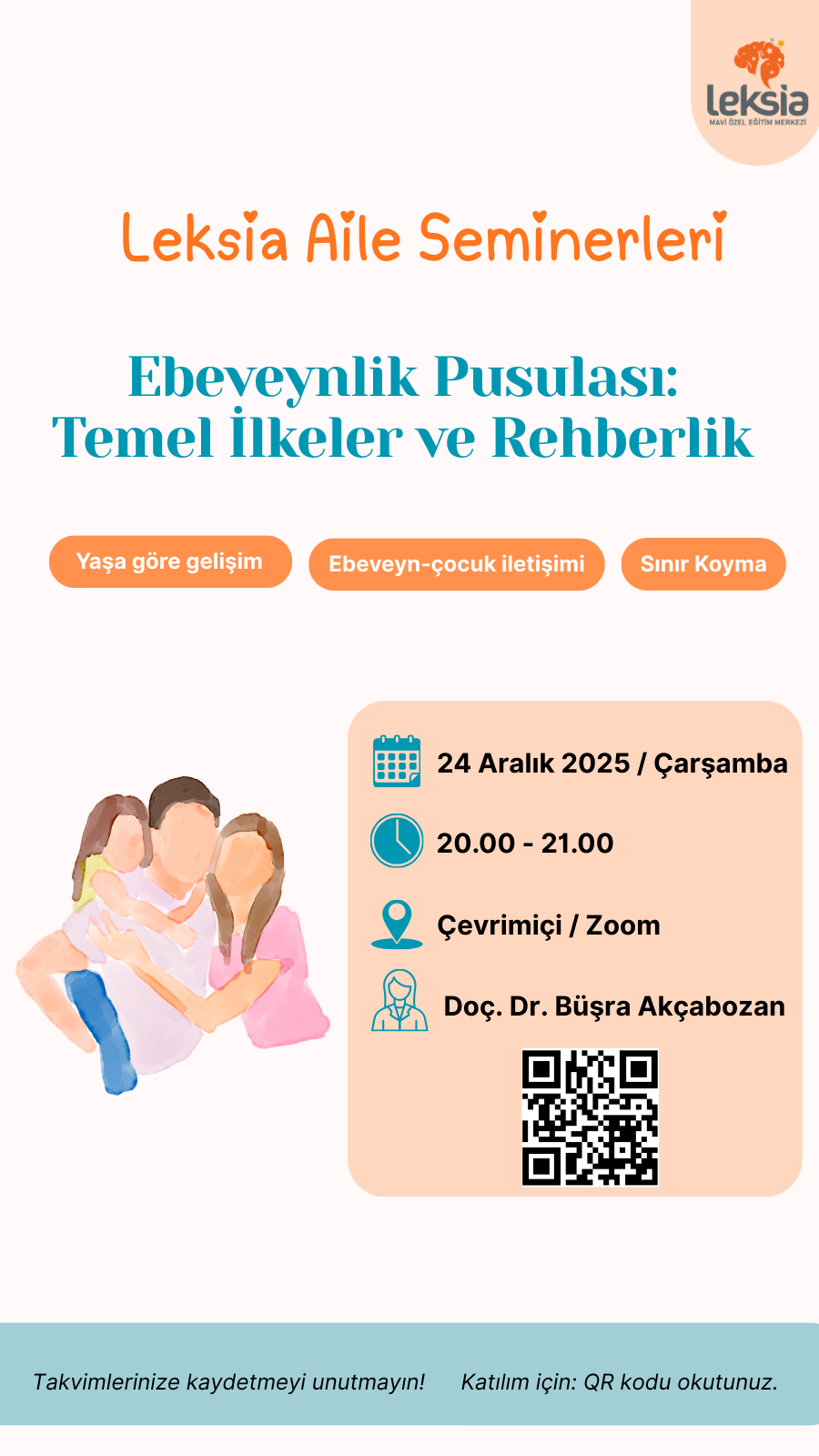 Leksia Aile Seminerleri — Ebeveynlik Pusulası: Temel İlkeler ve Rehberlik